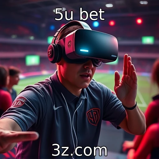 Tecnologia de realidade virtual nas experiências de jogo - 5u bet